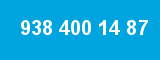 938 400 14 87 938 400 14 87